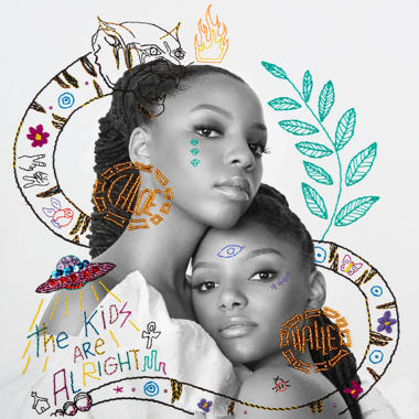 Chloe x Halle -  The Kids Are Alright